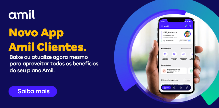 Conheça o novo App Amil Clientes e aproveite todos os benefícios do seu plano Amil